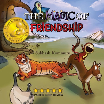The Magic of Friendship : - Mom's Choice Awards Gold Recipient