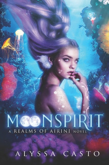 Moonspirit : A Realms of Airini Novel