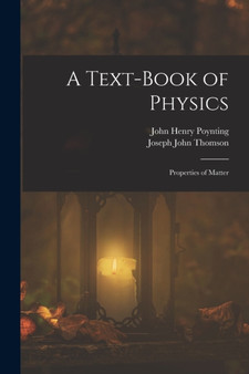 A Text-Book of Physics : Properties of Matter