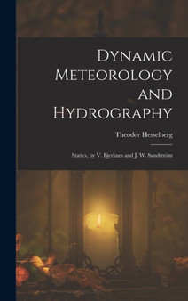 Dynamic Meteorology and Hydrography : Statics, by V. Bjerknes and J. W. Sandstrom