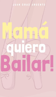 Mama quiero Bailar!