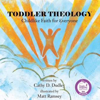 Toddler Theology : Childlike Faith for Everyone