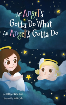 An Angel's Gotta Do What an Angel's Gotta Do