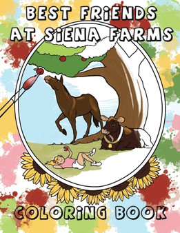 Best Friends at Siena Farms : A Coloring Book