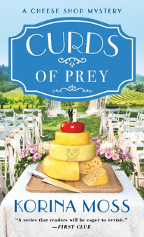 Curds of Prey : A Cheese Shop Mystery