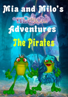 Mia and Milo's Magical Adventures - The Pirates : 8