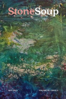 Stone Soup Magazine : May 2018 : 5