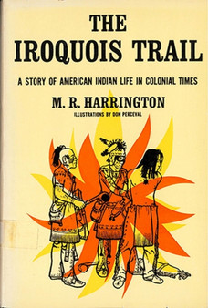 The Iroquois Trail : Dickon among the Onondagas and Senecas