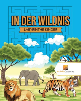 In Der Wildnis : Labyrinthe Kinder