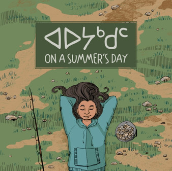 On a Summer's Day : Bilingual Inuktitut and English Edition