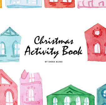 Christmas Activity Book for Children (8.5x8.5 Coloring Book / Activity Book)