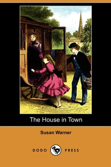 The House in Town (Dodo Press)