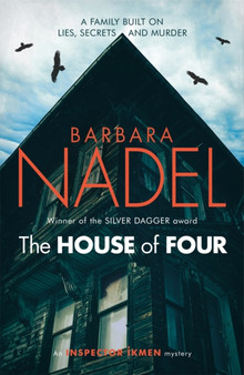 The House of Four (Inspector Ikmen Mystery 19) : A gripping crime thriller set in Istanbul