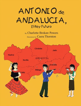 Antonio De Andalucia, El Rey Futuro