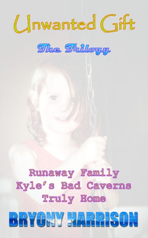 Unwanted Gift : The Trilogy