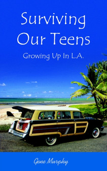 Surviving Our Teens