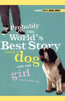 Probably the World's Best Story About a Dog and th