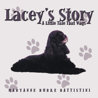 Lacey's Story : A Little Tale That Wags
