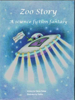 Zoo Story : A science fiction fantasy
