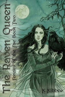 The Raven Queen Volume 2 : Forests of the Fae