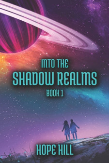Into The Shadow Realms : Book 1
