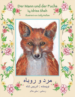 Der Mann und der Fuchs : Zweisprachige Ausgabe Deutsch-Dari