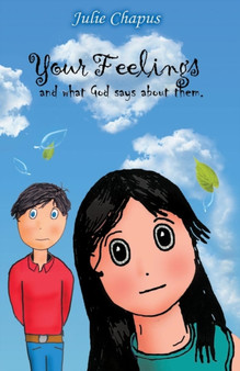 Your Feelings and What God Says about Them