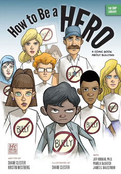 How to Be a Hero : A Comic Book about Bullying
