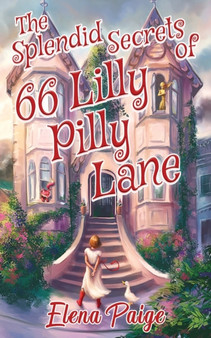 The Splendid Secrets of 66 Lilly Pilly Lane : 1