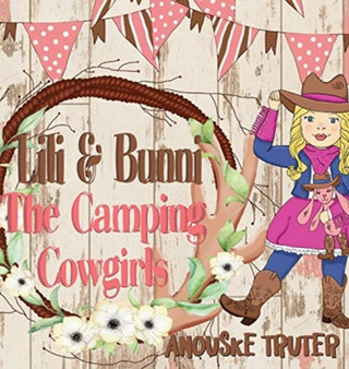 Lili & Bunni The Camping Cowgirls : 2