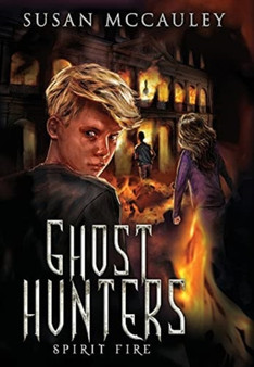Ghost Hunters : Spirit Fire : 3
