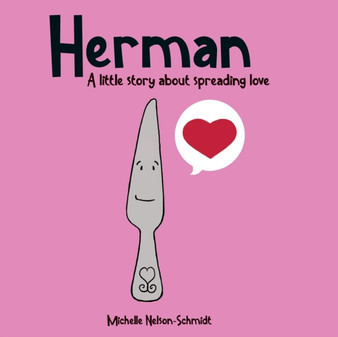 Herman : A little story about spreading love