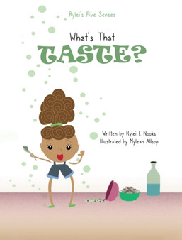 Rylei's Five Senses : What's that Taste? : 3