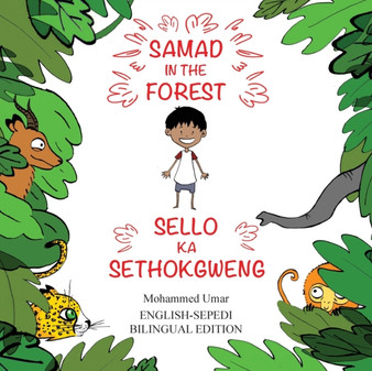 Samad in the Forest: English-Sepedi Bilingual Edition