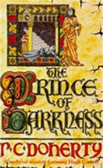 The Prince of Darkness (Hugh Corbett Mysteries, Book 5) : A gripping medieval mystery of intrigue and espionage