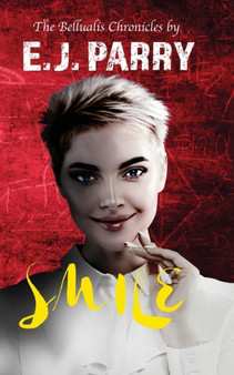 Smile : Book Two of the Bellualis Chronicles : 2