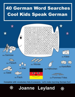 40 German Word Searches Cool Kids Speak German : Complete with vocabulary lists & answers. Let's make learning German fun! 40 German Word Searches Cool Kids Speak German : Complete with vocabulary lists & answers. Let's make learning German fun!