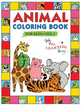 Animal Coloring Book for Kids with The Learning Bugs Vol.1 : Fun Children's Coloring Book for Toddlers & Kids Ages 3-8 with 50 Pages to Color & Learn the Animals & Fun Facts About Them