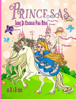 Princesas Libro De Colorear Para Ninas de 3 a 9 anos : Libro de Colorear para Ninos con hermosas y carinosas Princesasexcelente regalo para ninas de 3 a 9 anos de edad
