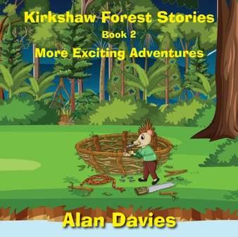 Kirkshaw Forest Stories : More Exciting Adventures : 2