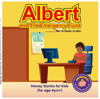 Albert and the Emergency Fund : Money Stories for Kids