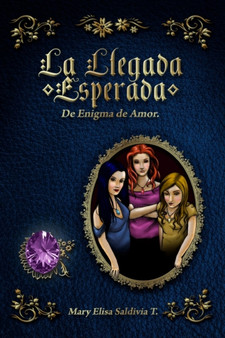 La Llegada Esperada : de Enigma de Amor : 2