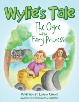 Wylie's Tale : The Ogre and the Fairy Princess