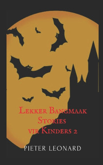 Lekker Bangmaak Stories vir Kinders 2