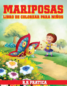 Mariposas libro de colorear para ninos : Libro de colorear relajante para ninas y ninos pequenos de 4 a 12 anos