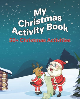 My Christmas Activity Book : 50+ Christmas Activities