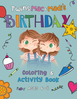 Twins Mac & Madi's Birthday : Coloring & Activity Book : 1