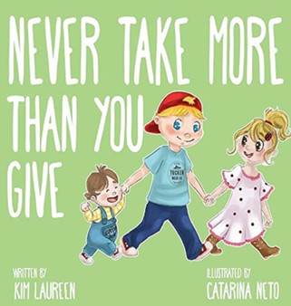 Never Take More Than You Give : 2