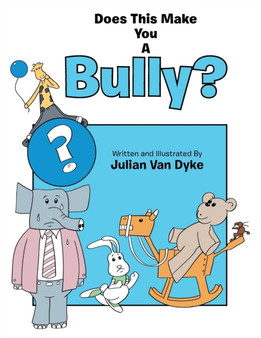 Does This Make You a Bully?