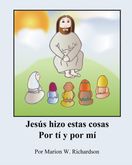 Jesus hizo estas cosas Por ti y por mi